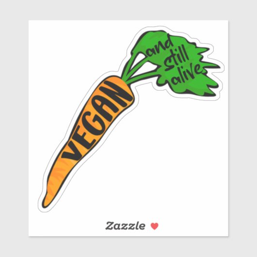 Vegan and still Alive, Activism Sticker (Vel)