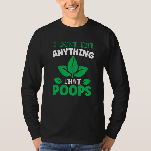 Vegan Anything That Poops T-shirt (Voorkant)