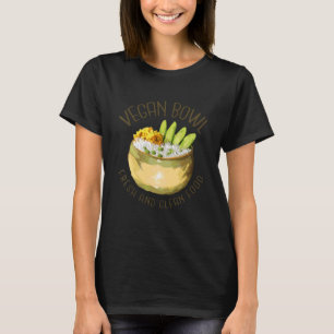 Vegan Bowl, vers en schoon voedsel T-shirt