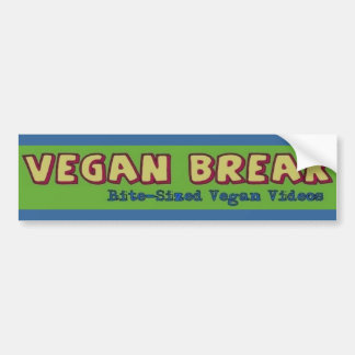 Vegan Break Bumpersticker