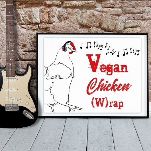 Vegan chicken W rap grappenmuziek Quote Poster