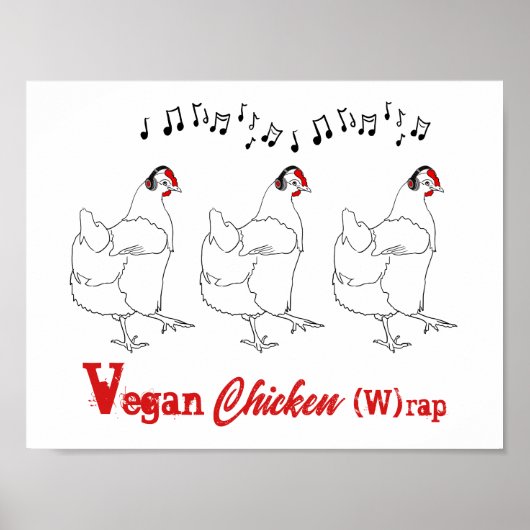 Vegan chicken W rap grappige Quote Poster (Voorkant)