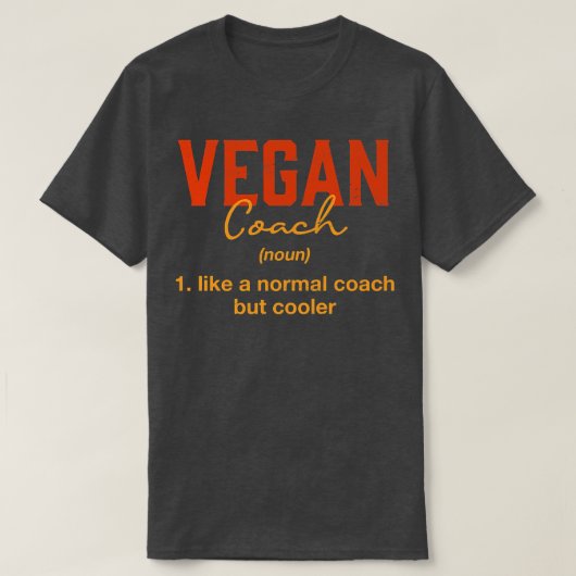 Vegan Coach Definition Funny Plant Based Diet Humo T-shirt (Design voorkant)
