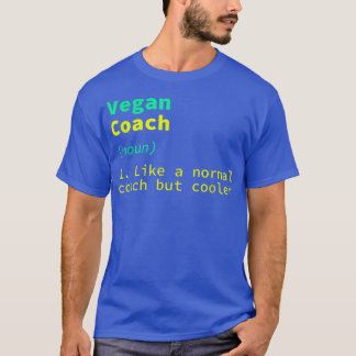 Vegan Coach Definition Funny Plant Based Diet Humo T-shirt