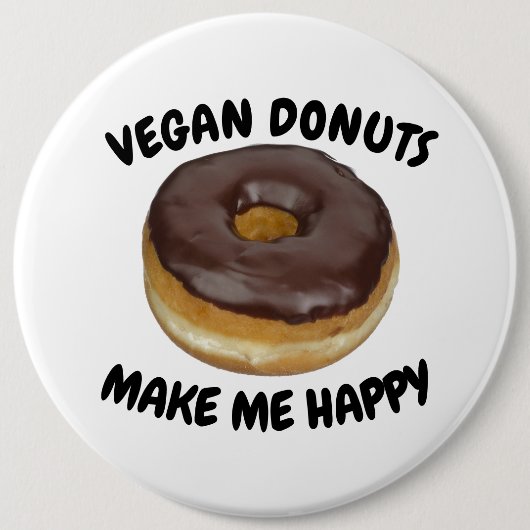 VEGAN DONUTS MAKE ME HAPPY RONDE BUTTON 6,0 CM (Voorkant)