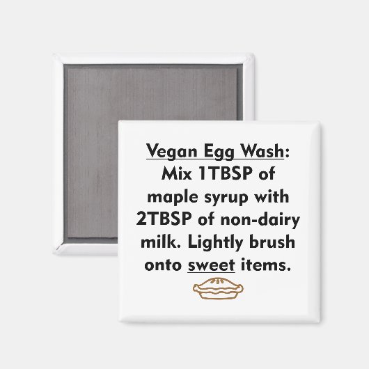 Vegan Egg Wash - Zoet Magneet (Voorkant / Achterkant)