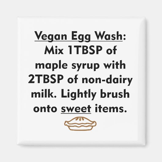 Vegan Egg Wash - Zoet Magneet (Voorkant)
