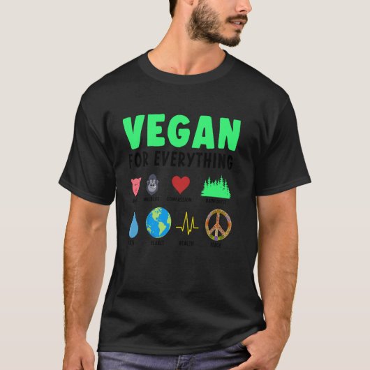 Vegan For Everything Organic Food Herbivore Veggie T-shirt (Voorkant)