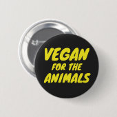 Vegan for the Animals Badge Ronde Button 5,7 Cm (Voorkant /achterkant)