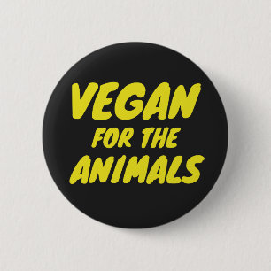 Vegan for the Animals Badge Ronde Button 5,7 Cm