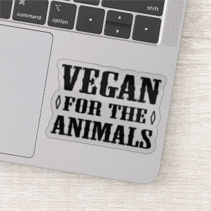 Vegan for the Animals Sticker
