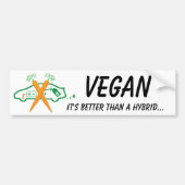 Vegan - Het is beter dan een hybride Bumpersticker (Voorkant)