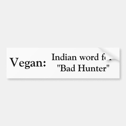 Vegan: Indiaas woord voor "Bad Hunter"-bumperstick Bumpersticker (Voorkant)
