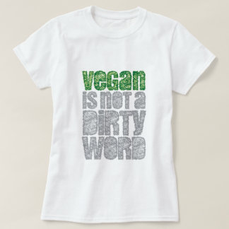 Vegan is geen vies woord t-shirt