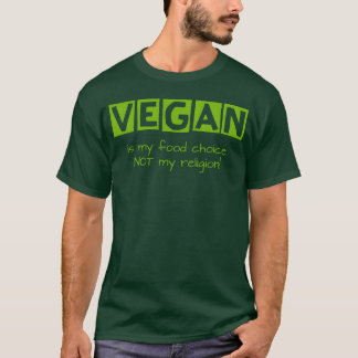 Vegan Is My Food Choice vriend T-shirt
