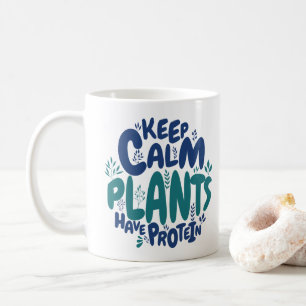 Vegan Keep Calm Planten Hebben Eiwitten Vegetarisc Koffiemok