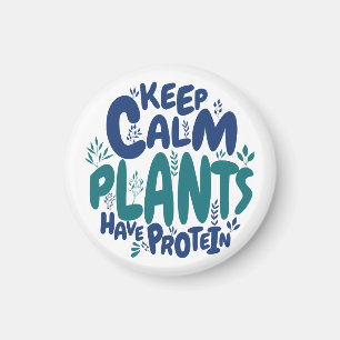 Vegan Keep Calm Planten Hebben Eiwitten Vegetarisc Magneet