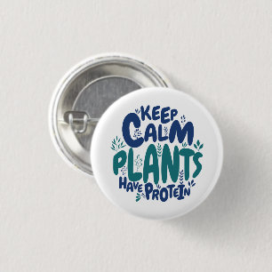 Vegan Keep Calm Planten Hebben Eiwitten Vegetarisc Ronde Button 3,2 Cm