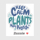 Vegan Keep Calm Planten Hebben Eiwitten Vegetarisc Sticker (Vel)