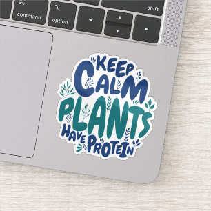 Vegan Keep Calm Planten Hebben Eiwitten Vegetarisc Sticker
