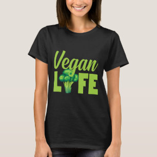 Vegan Life Vegetariërs Gezonde voeding Broccoli Sh T-shirt