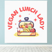VEGAN LUNCH LADY'S CANVAS AFDRUK (Insitu (Houten vloer))