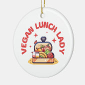 VEGAN LUNCH LADY'S KERAMISCH ORNAMENT (Links)