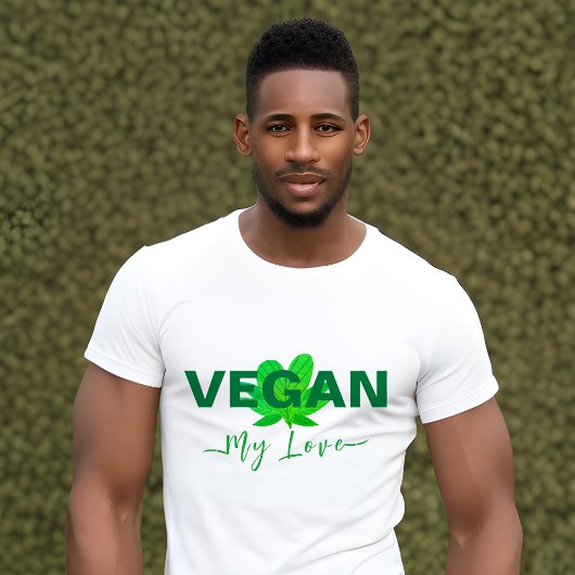 Vegan My Love Mannen and Women's T-Shirt