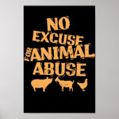 Vegan "No Excusate for Animal Abuse" Poster (Voorkant)