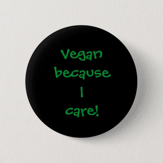 Vegan, omdat het me kan schelen. ronde button 5,7 cm (Voorkant)