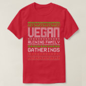 Vegan Ruining Family Gatherings Vegan Kerstmis Cl T-shirt (Design voorkant)