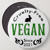 Vegan since [add your own date] ronde button 6,0 cm (Voorkant /achterkant)