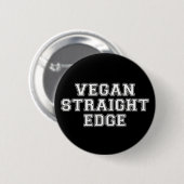Vegan Straight Edge Ronde Button 5,7 Cm (Voorkant /achterkant)