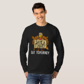Vegan Thanksgiving Save a Turkey Eat Tofurkey for T-shirt (Voorkant volledig)