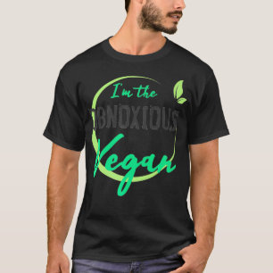 Vegan the Obnoxious Funny Plant based Diet Gag Gif T-shirt