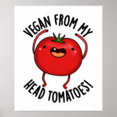 Vegan van mijn hoofd tomaten grappige veggie woord poster (Voorkant)