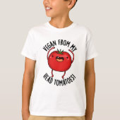 Vegan van mijn hoofd tomaten grappige veggie woord t-shirt (Voorkant)