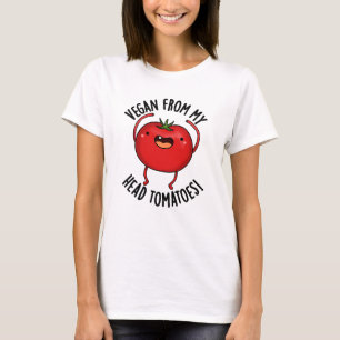 Vegan van mijn hoofd tomaten grappige veggie woord t-shirt