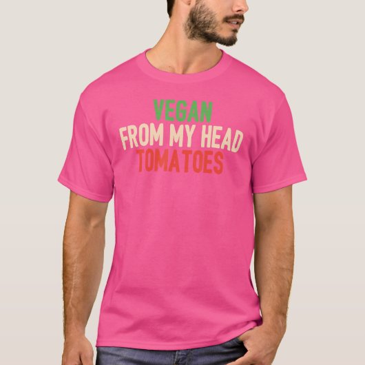 Vegan Van Mijn Hoofd Tomaten T-shirt (Voorkant)