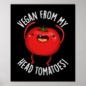Vegan Van Mijn Hoofd Tomaten Veggie Pun Dark BG Poster (Voorkant)