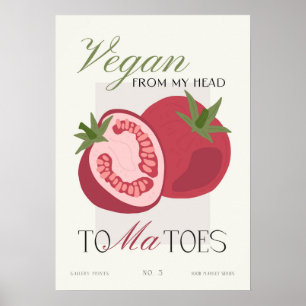 Vegan Van Mijn Hoofd Tot Mijn Tomaten Keuken Decor Poster