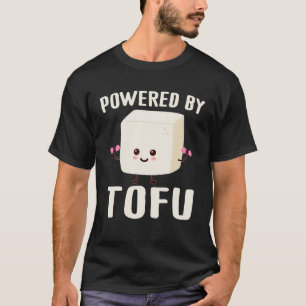 Vegan Vegetarian Love Tofu Powered of Tofu T-shirt