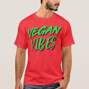 Vegan Vibes Cool Plant based Diet Vegetari T-Sh T-shirt