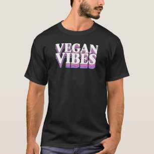 Vegan Vibes Ethical Pro Vegan Advocate Herbivore 1 T-shirt