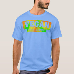  Vegan, voor alle dieren, wreedvrij leven T-shirt
