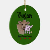 Vegan voor de Animals Ornament (Rechts)
