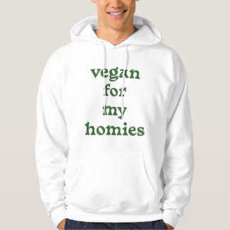 Vegan voor mijn homies hoodie