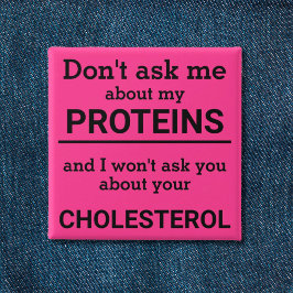 Vegan - vraag me niet naar mijn eiwitplezier vierkante button 5,1 cm