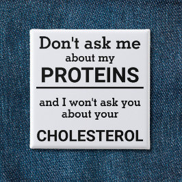 Vegan - vraag me niet naar mijn eiwitplezier vierkante button 5,1 cm