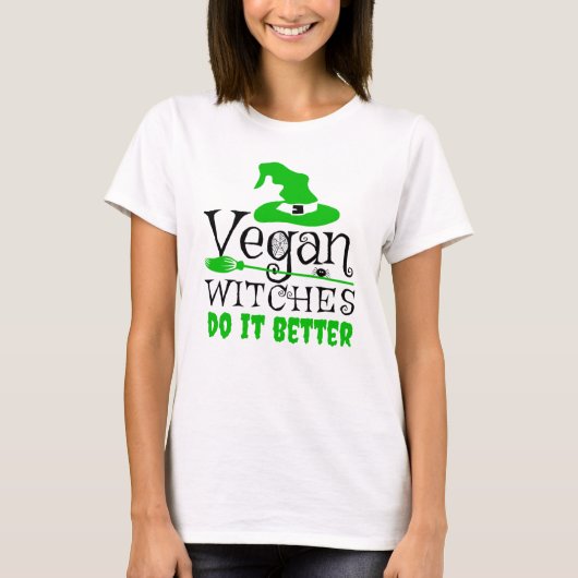 Vegan Witches, doe het beter, grappige T-Shirt (Voorkant)